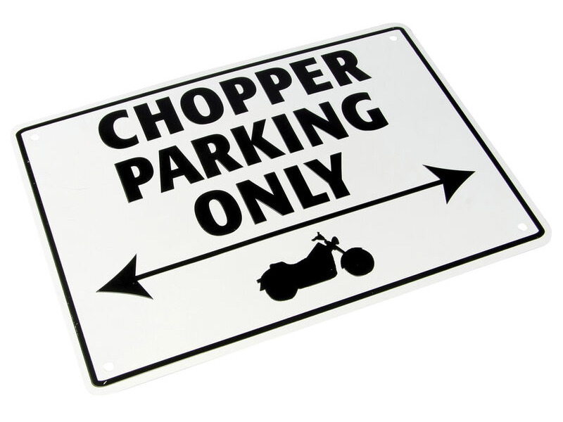 BIKE IT Aluminium Parking Sign - Chopper Parking Only click to zoom image